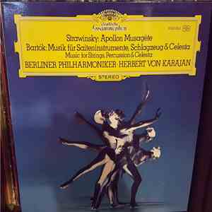 Strawinsky / Bartók - Berliner Philharmoniker • Herbert von Karajan - Apollon Musagète / Musik Für Saiteninstrumente, Schlagzeug & Celesta