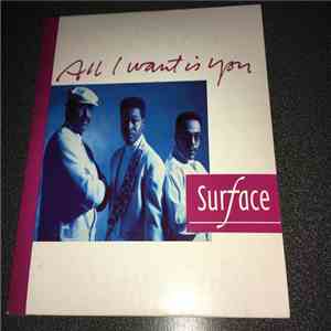 Surface - All I Want Is You