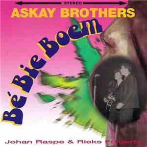 The Askay Brothers - Bé Bie Boem