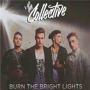 The Collective - Burn The Bright Lights