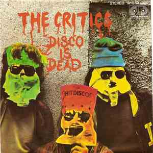 The Critics - Disco Is Dead