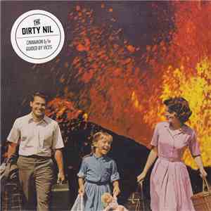 The Dirty Nil - Cinnamon / Guided By Vices