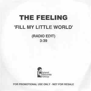 The Feeling - Fill My Little World