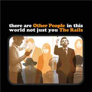 The Rails  - Other People