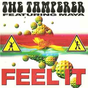 The Tamperer Featuring Maya - Feel It