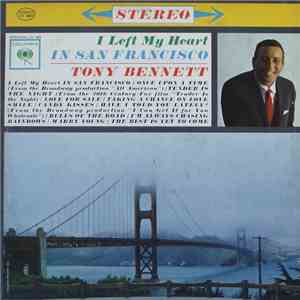 Tony Bennett - I Left My Heart In San Francisco
