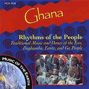 Various - Ghana: Rhythms Of The People - Traditional Music And Dance Of The Ewe, Dagbamba, Fanta, And Ga People