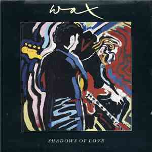Wax  - Shadows Of Love