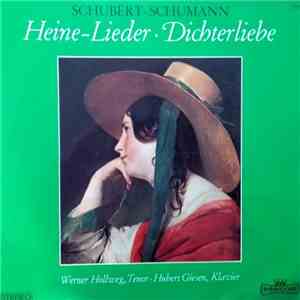 Werner Hollweg, Hubert Giesen, Franz Schubert, Robert Schumann - Heine-Lieder. Dichterliebe