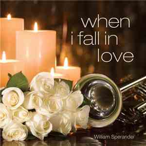 William Sperandei - When I Fall In Love
