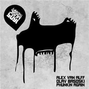 Alex van Alff, Olav Basoski - Phunkin Again