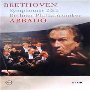 Beethoven / Berliner Philharmoniker, Abbado - Symphonies 2 & 5