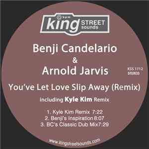 Benji Candelario & Arnold Jarvis - You've Let Love Slip Away (Remix)