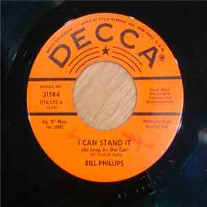 Bill Phillips  - I Can Stand It (As Long As She Can) / Wheeling Dealing Daddy