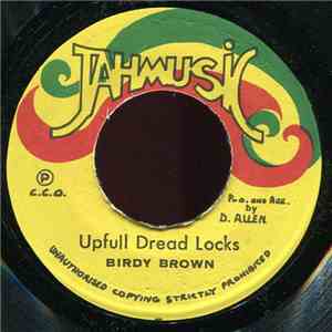 Birdy Brown - Upfull Dread Locks