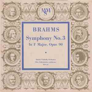 Brahms / Orchestre Symphonique Tonhalle De Zurich Direction : Otto Ackermann - Symphonie N° 3 En Fa Majeur, Opus 90