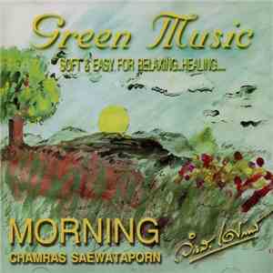 Chamras Saewataporn - Morning, Green Music Relaxing & Healing 1