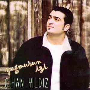 Cihan Yıldız - Yağmurun İzi
