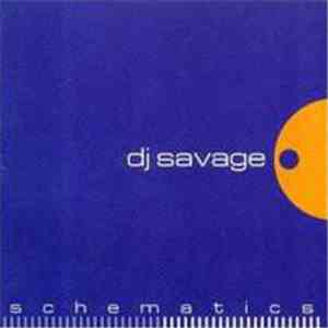 DJ Savage - Schematics