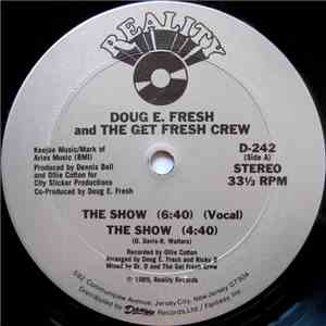Doug E. Fresh And The Get Fresh Crew / Doug E. Fresh And M. C. Ricky D - The Show / La-Di-Da-Di