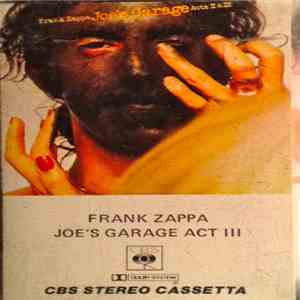 Frank Zappa - Joe's Garage Acts III