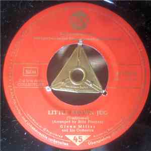 Glenn Miller And His Orchestra - Little Brown Jug / Adios