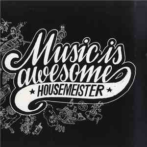 Housemeister - Music Is Awesome E.P.
