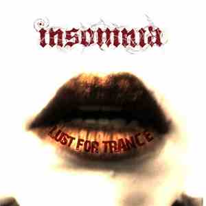 Insomnia  - Lust For Trance