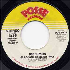 Joe Simon - Glad You Came My Way / I Don't Wanna Make Love