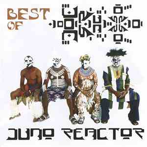 Juno Reactor - Best Of
