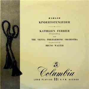 Kathleen Ferrier, Bruno Walter, Mahler - Kindertotenlieder