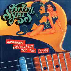 Keith Sykes - Advanced Medication For The Blues