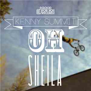 Kenny Summit - Oh Sheila