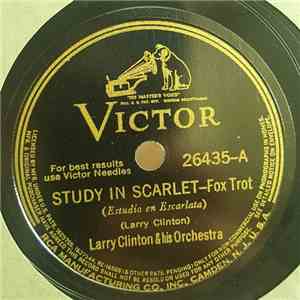 Larry Clinton And His Orchestra - Study In Scarlet / This Is My Song