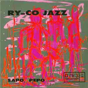 Le Ry-Co Jazz - Sapo Pepo