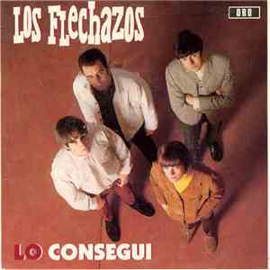 Los Flechazos - Lo Consegui