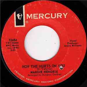 Margie Hendrix - Now The Hurts On You / I Found My Love