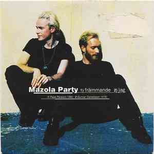 Mazola Party - Främmande / Jag