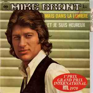 Mike Brant - Mais Dans La Lumière / Et Je Suis Heureux