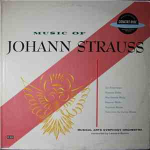 Musical Arts Symphony Orchestra Conducted By Leonard Sorkin - Music Of Johann Strauss