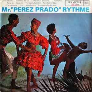 Perez Prado Et Son Orchestre - Mr. "Perez Prado" Rythme