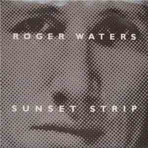 Roger Waters - Sunset Strip