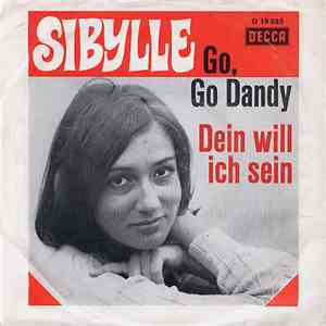 Sibylle - Dein Will Ich Sein / Go, Go Dandy