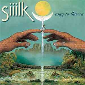 Siiilk - Way To Lhassa