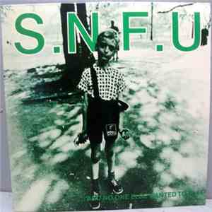 S.N.F.U - ... And No One Else Wanted To Play