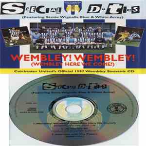 Special Duties - Wembley! Wembley!