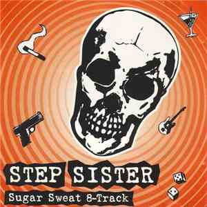 Step Sister - Sugar Sweat 8-Track/Second Hand Smoke
