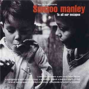 Sunzoo Manley - To All Our Escapes