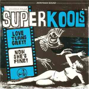 Superkools - Love Turns Grey