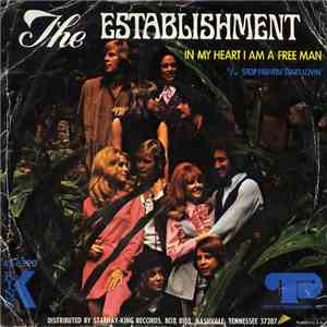 The Establishment - In My Heart I Am A Free Man / Stop Fightin', Start Lovin'